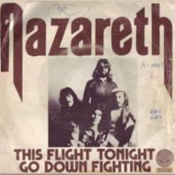 Nazareth : This Flight Tonight - Go Down Fighting